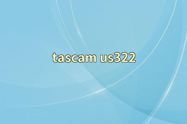 tascam us322
